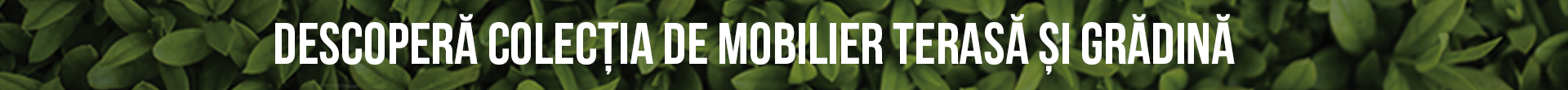 Mobilier terasă și grădină