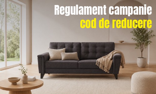 Regulamentul Campaniei '15% reducere cu cod voucher HOME15'